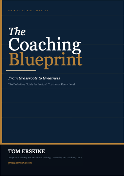 The Coaching Blueprint - From Grassroots to Greatness