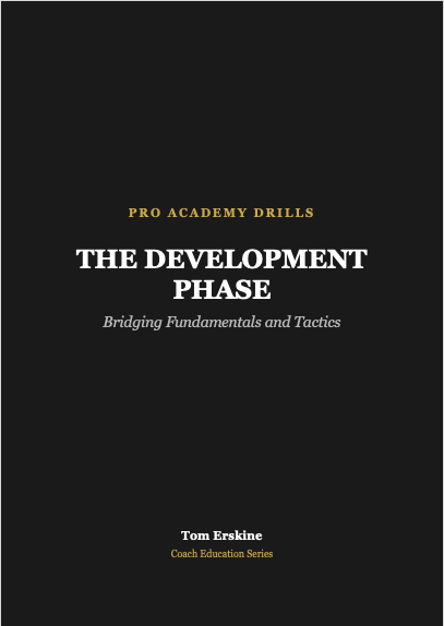 The Development Phase: Bridging Fundamentals and Tactics